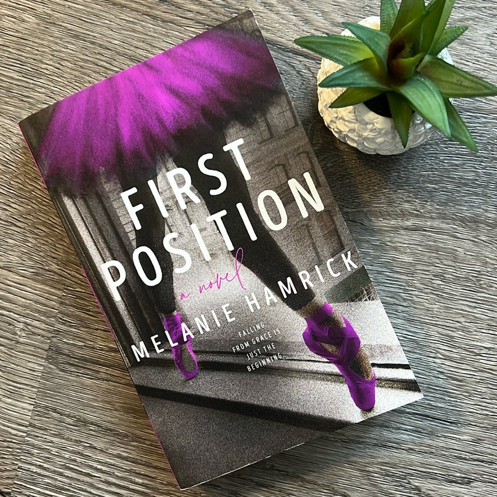📚SPECIAL!! 3/$21 Books!! 📚 First Position a novel, Melanie Hamrick